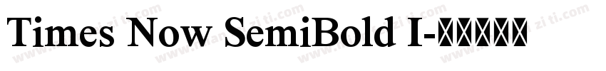 Times Now SemiBold I字体转换